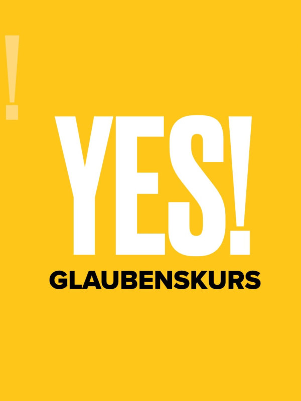 YES! Glaubenskurs